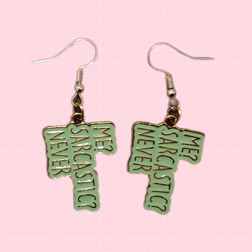 Green 'Me? Sarcastic? Never' Earrings